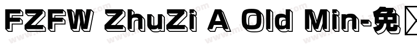 FZFW ZhuZi A Old Min字体转换